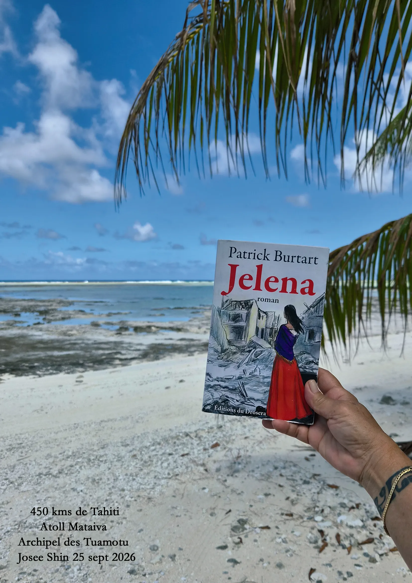 Contribution de Polynésie française 450 km de Tahiti Atoll Mataiva Archipel des Tuamotu Josee Shin 25 septembre 2026
